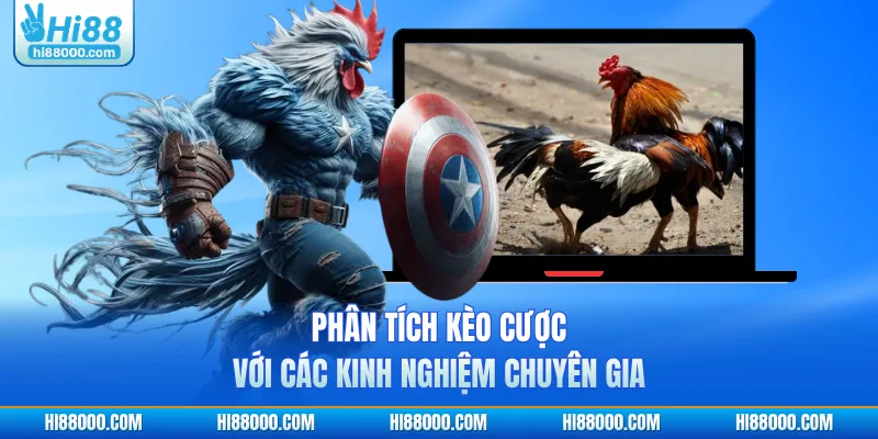 Phân tích kèo cược với các kinh nghiệm chuyên gia
